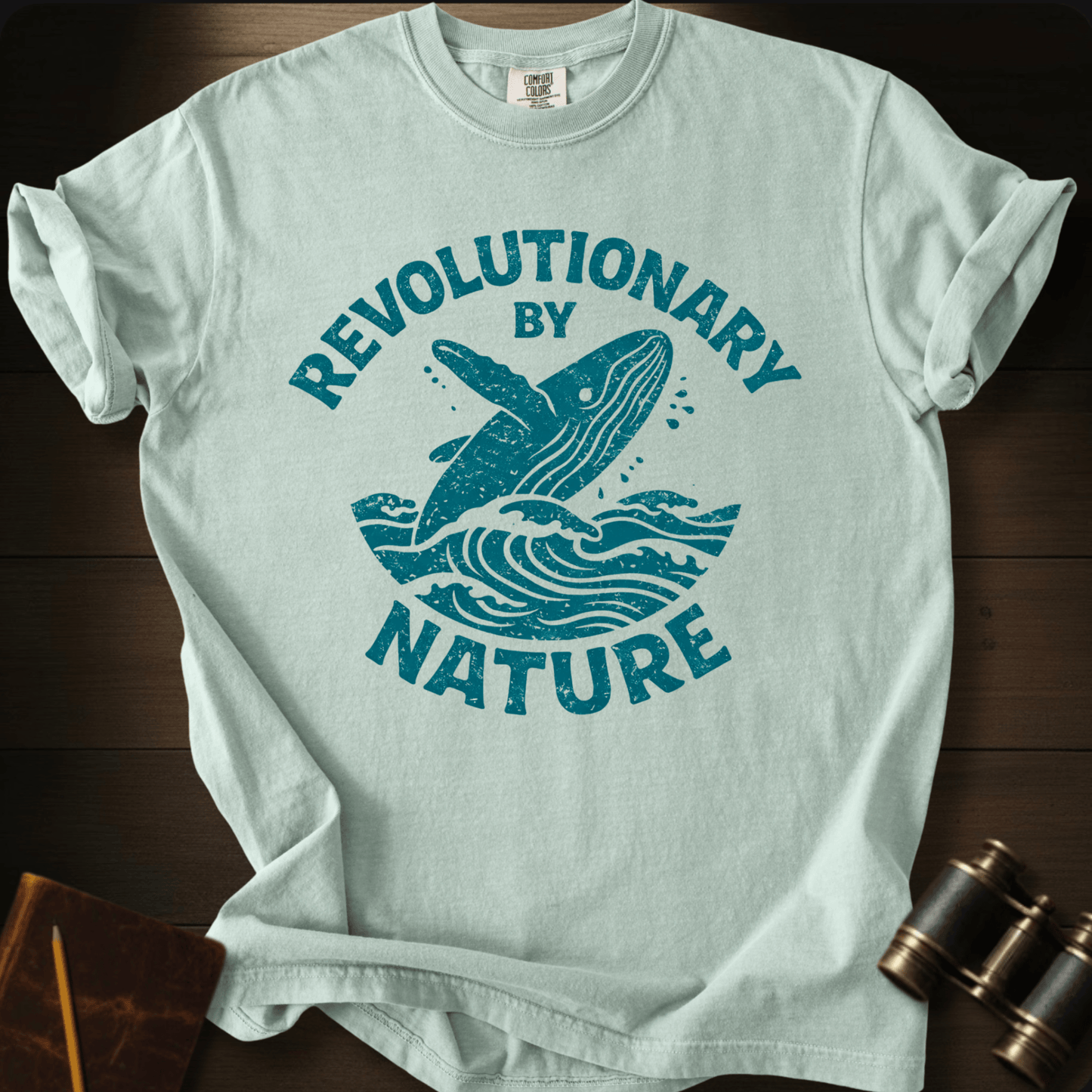 Revolutionary by Nature T-shirt