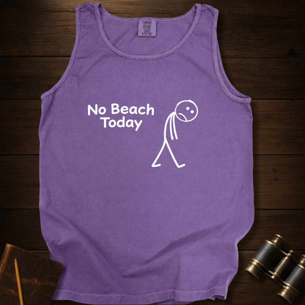 No Beach Today Tank Top