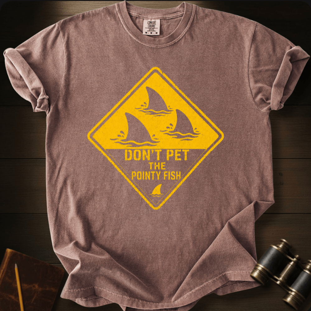 Stop For the Pointy Fish- T-shirt
