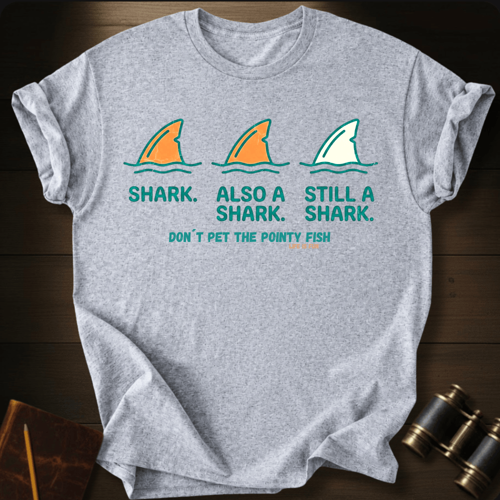 Don´t Pet the Pointy Fish Tee