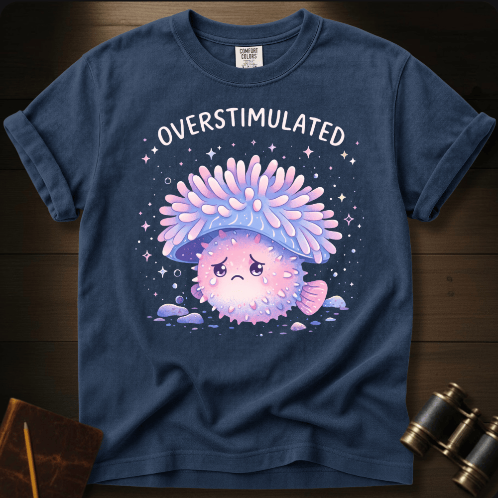 Overstimulated T-shirt