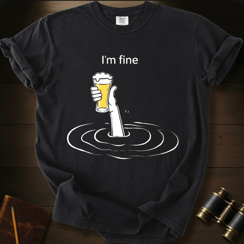 I´m Fine T-shirt