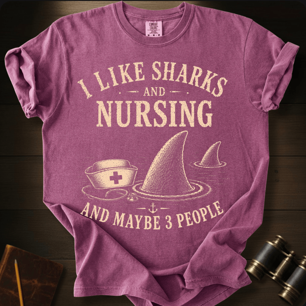 I Like Sharks and Nursing T-shirt