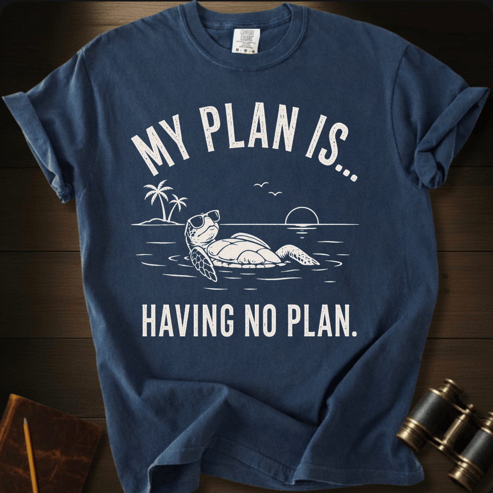 No Plan T-shirt