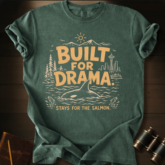 Built For Drama - T-shirt