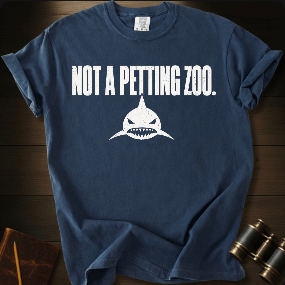 Not a Petting Zoo T-shirt