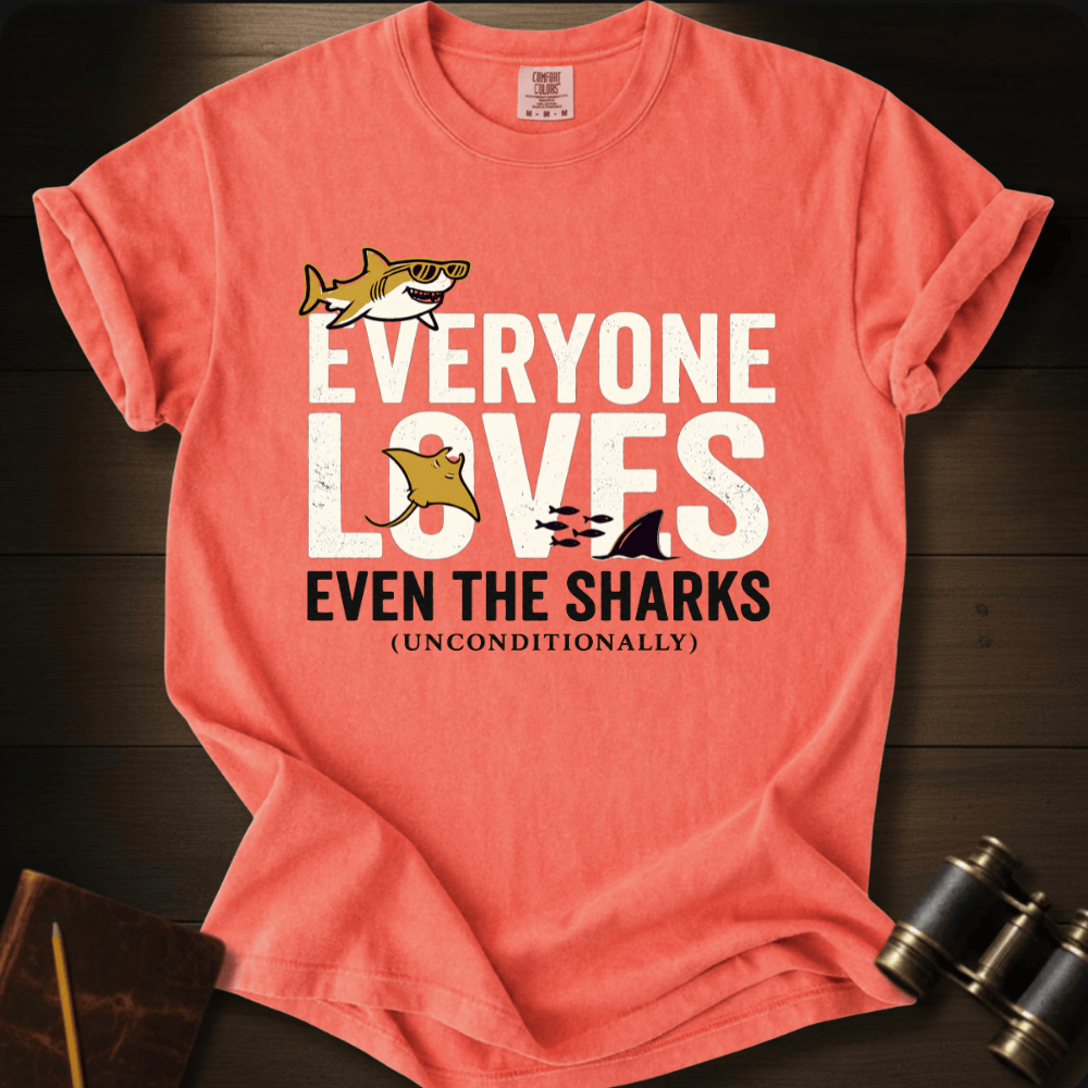 Everyone Loves T-shirt