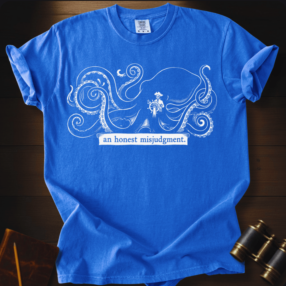 An Honest Misjudgment T-shirt