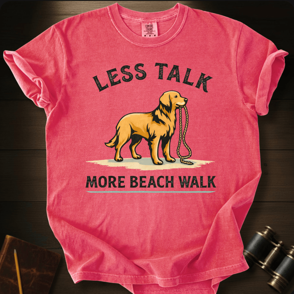 Less Talk More Beach Walk T-shirt