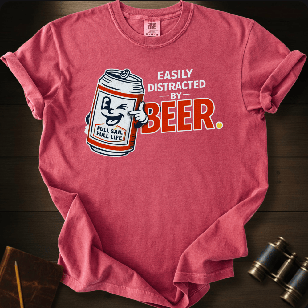 Easily Distracted by Beer T-shirt
