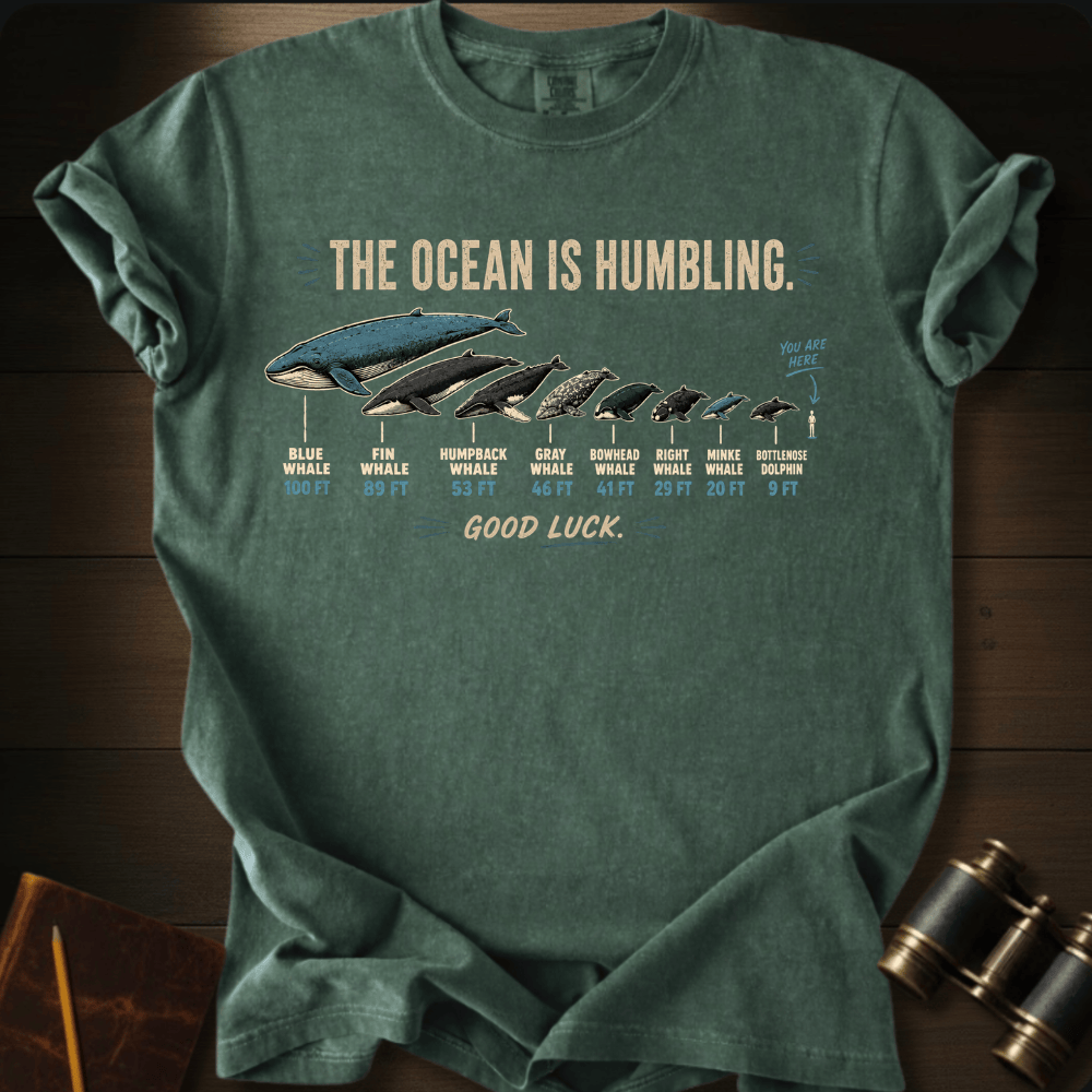 The Ocean Is Humbling T-shirt