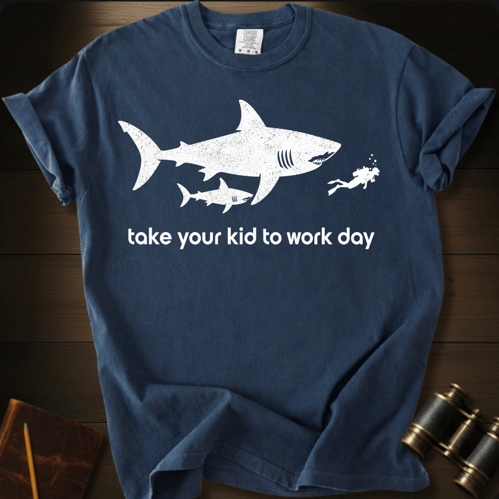 Take Your Kid to Work T-shirt