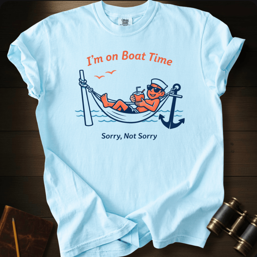 I´m on Boat Time T-shirt