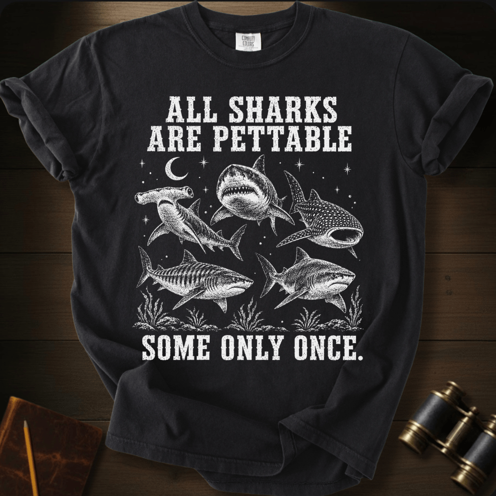All Sharks Are Pettable - T-shirt