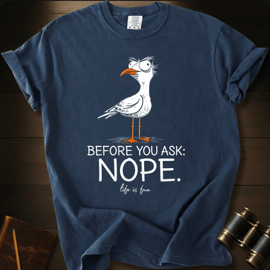 Nope T-shirt