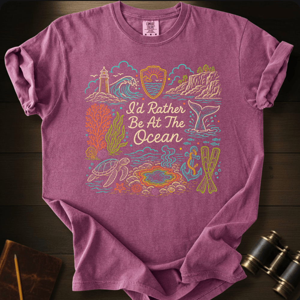 I´D Rather Be at the Ocean T-shirt