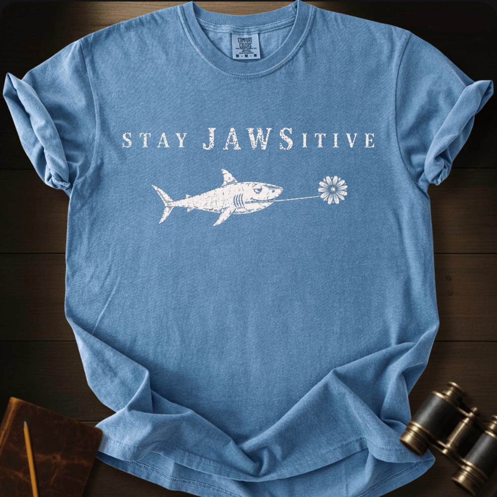 Stay Jawsitive T-shirt