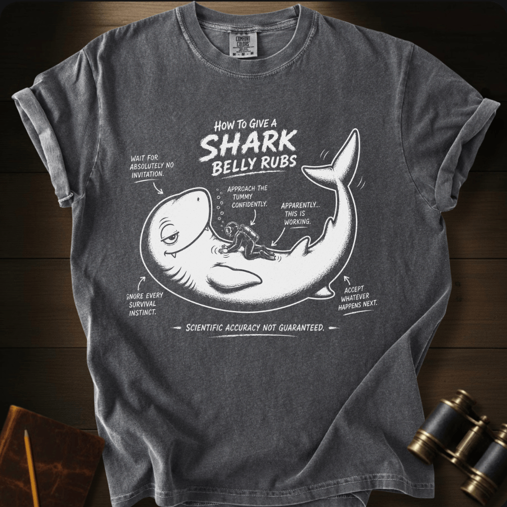 Shark Belly Rubs  T-shirt