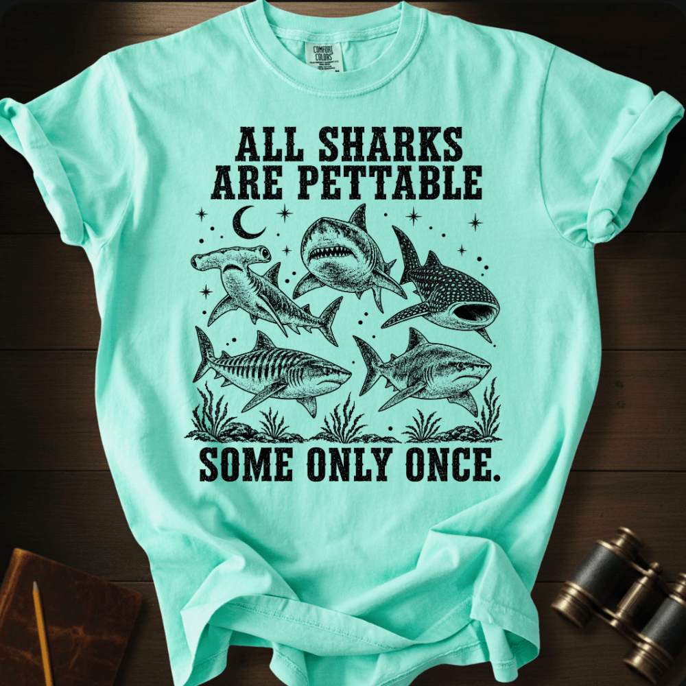 Sharks Are Pettabble T-shirt
