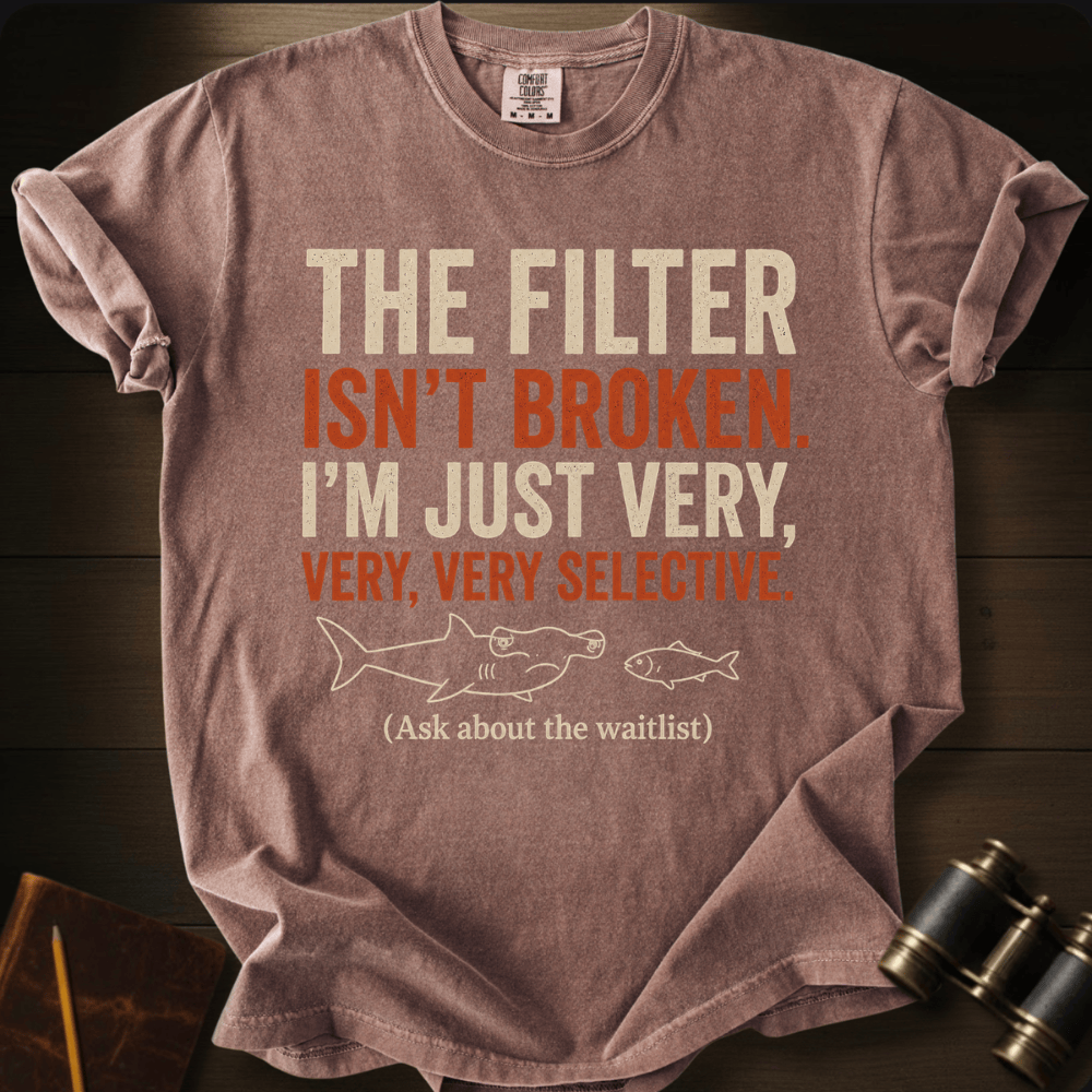 I´m Very Selective T-shirt