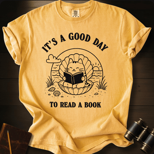 A Good Day To Read- T-shirt