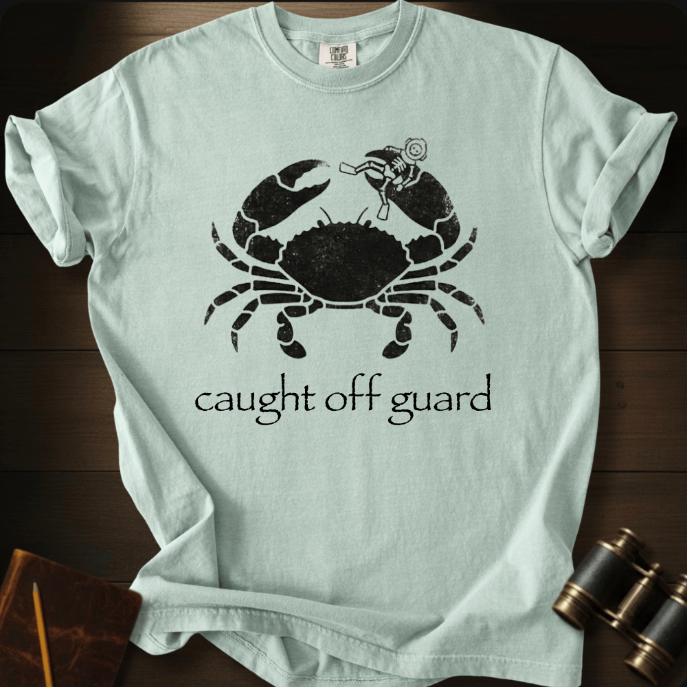 Caught off Guard T-shirt