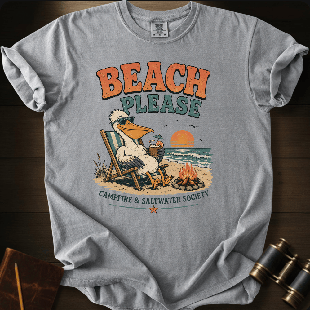 Beach Please T-shirt