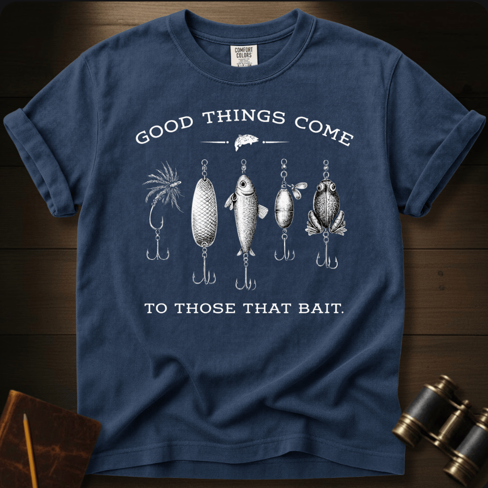 Good Things Come T-shirt