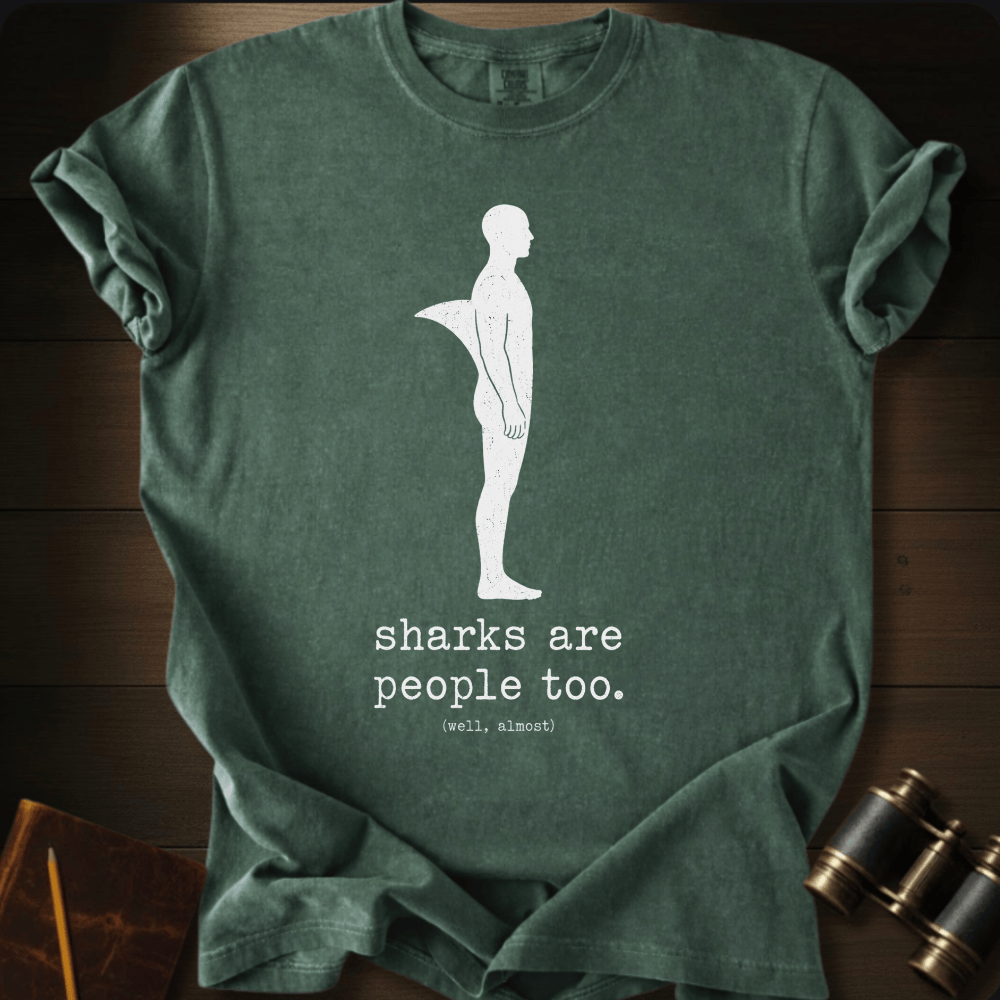 Sharks Are People Too T-shirt