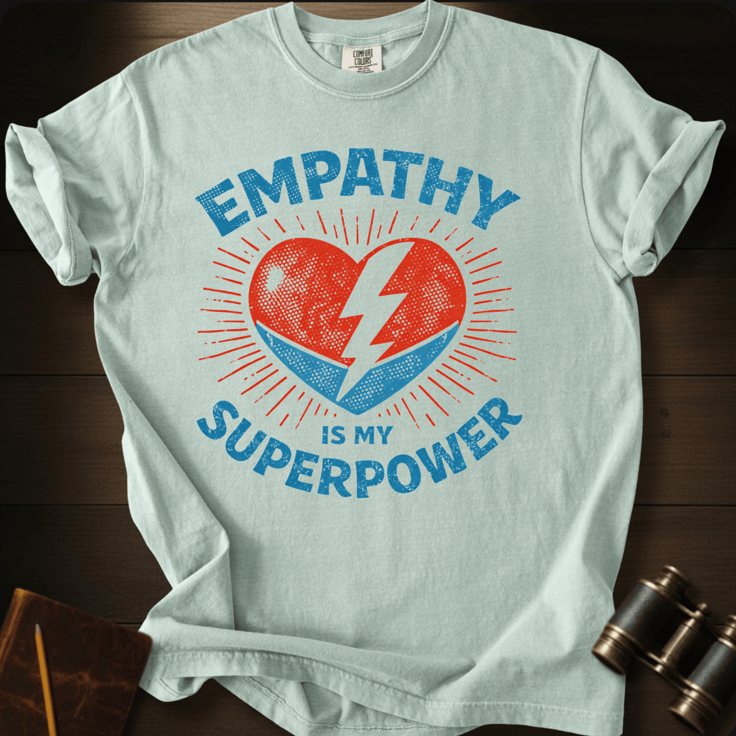 Empathy Is My Superpower T-shirt