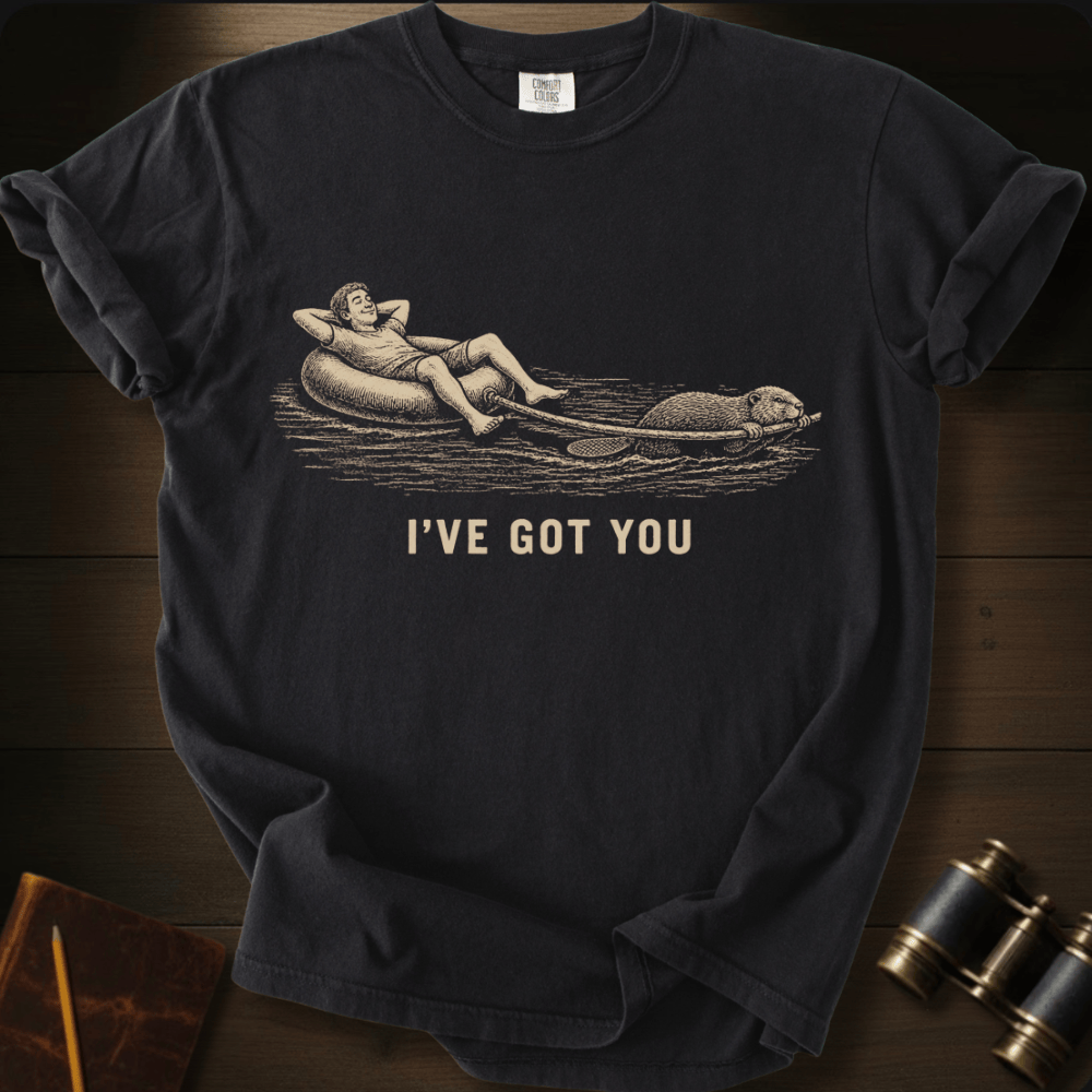 I've Got You- T-shirt