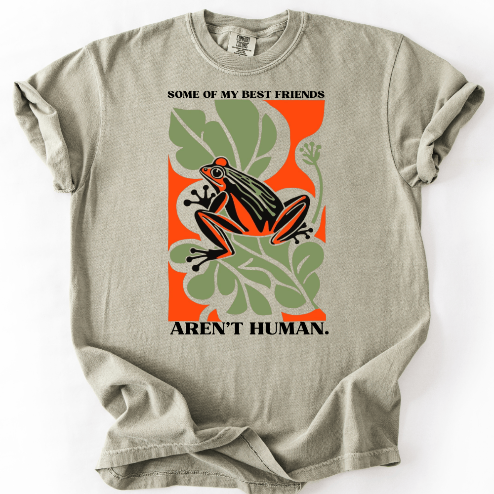 My Friends Aren´t Human T-shirt