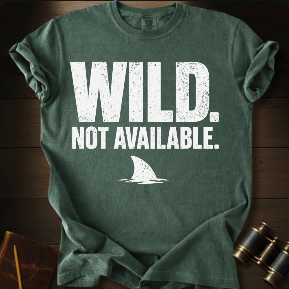 Wild. Not Available. T-shirt