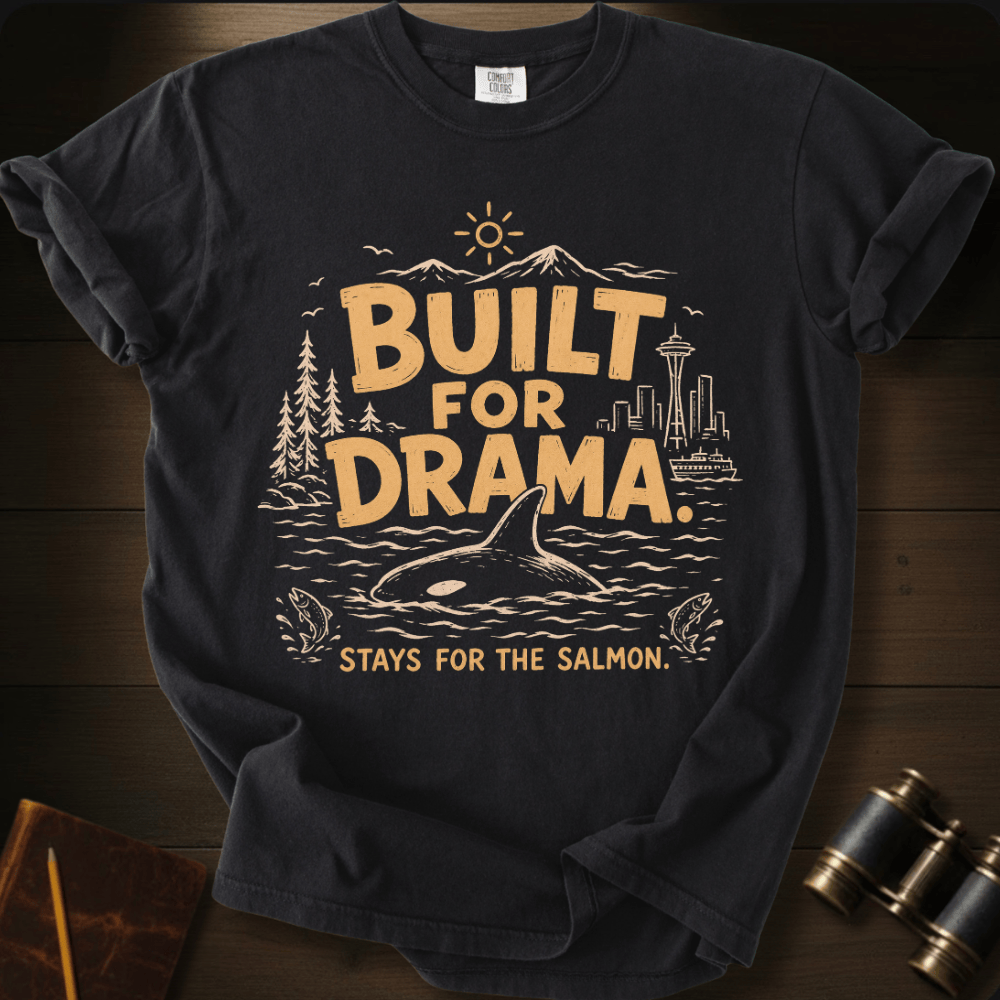 Built For Drama - T-shirt