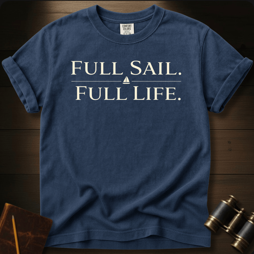 Full Sail Full Life T-shirt