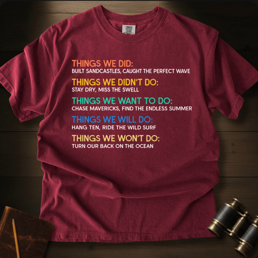 Things We Did T-shirt