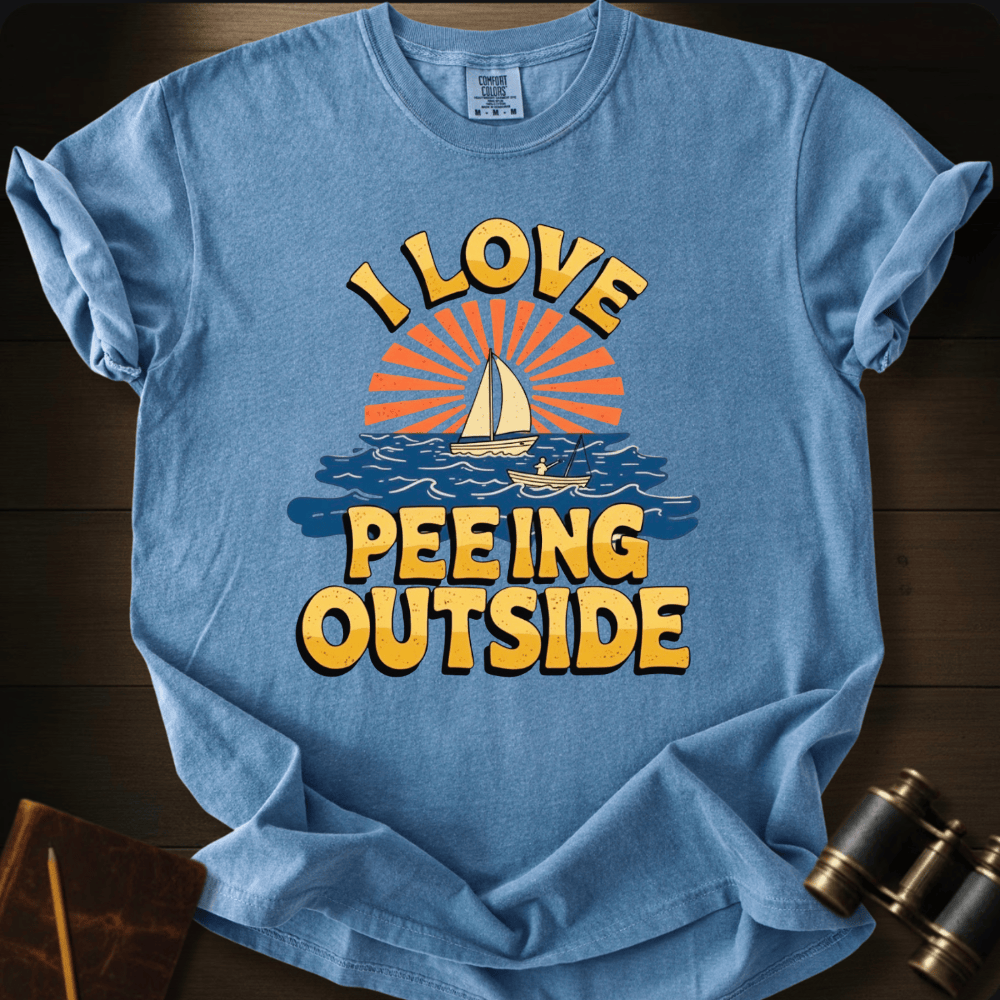I Love Peeing Outside T-shirt