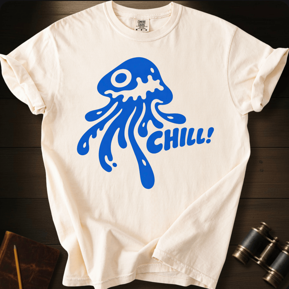 Chill! T-shirt