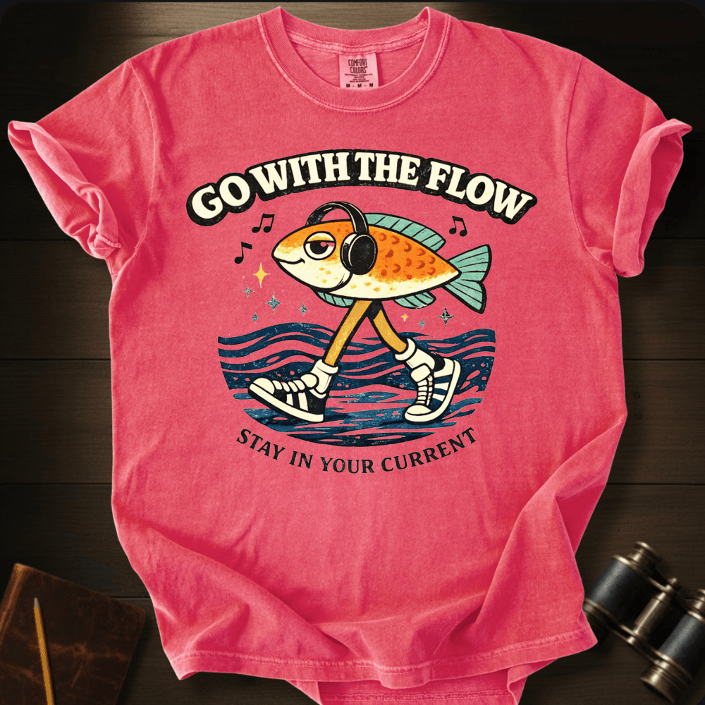 Go With The Flow T-shirt