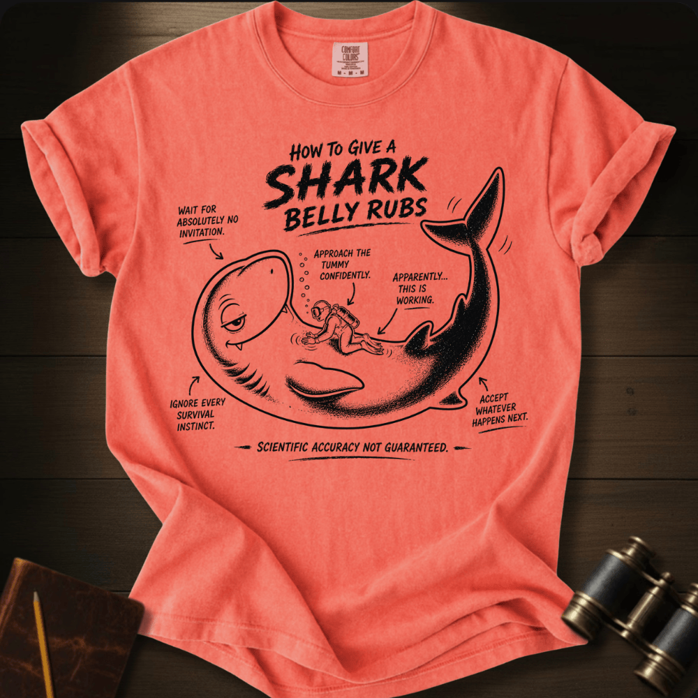Shark Belly Rubs  T-shirt