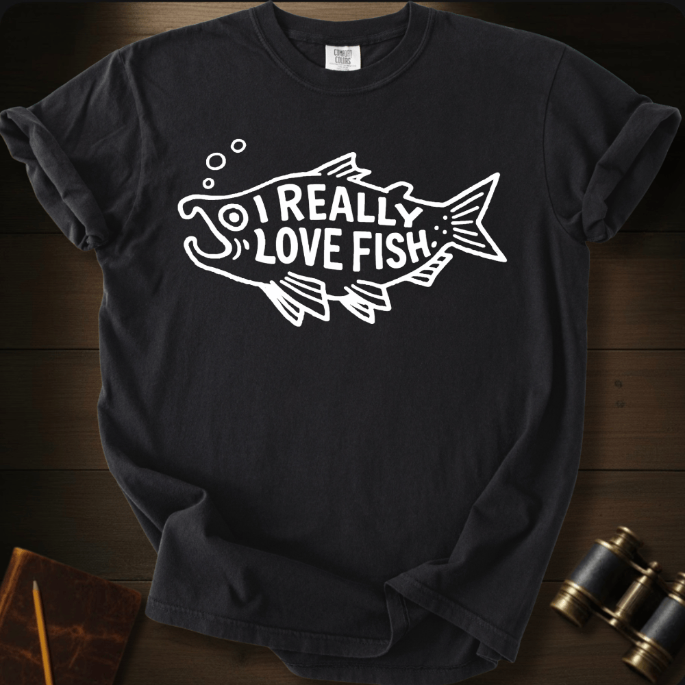 I Really Love Fish T-shirt