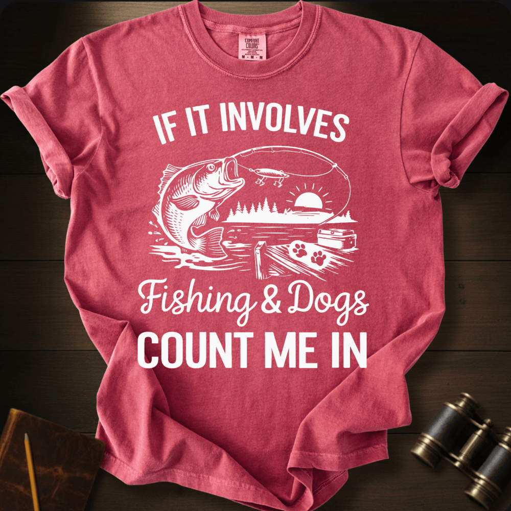 Fishing & Dogs  T-shirt