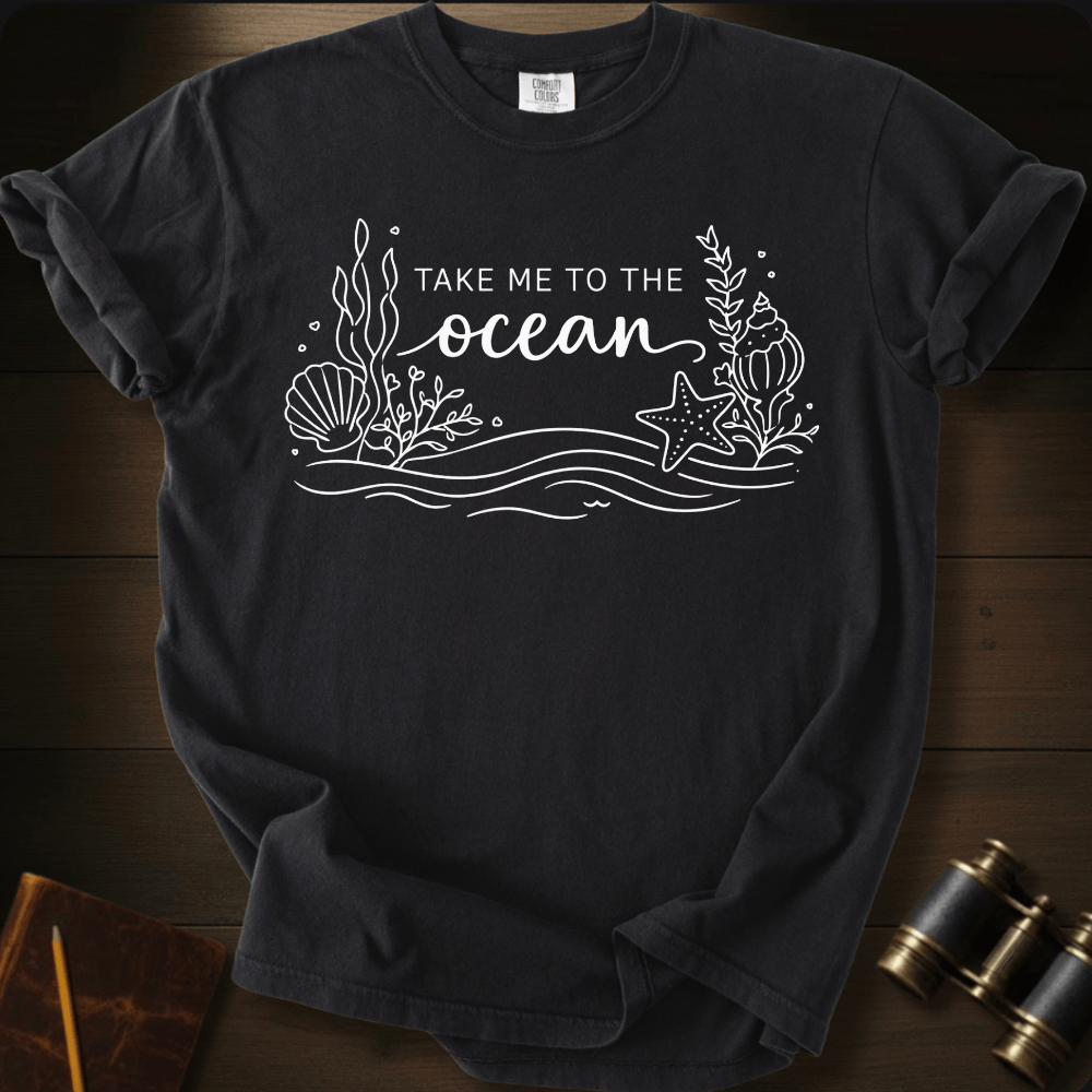 Take Me to the Ocean T-shirt