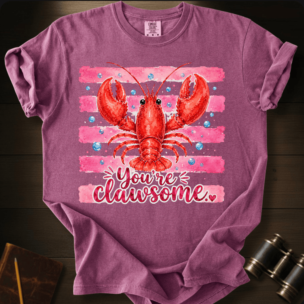You´Re Clawsome T-shirt