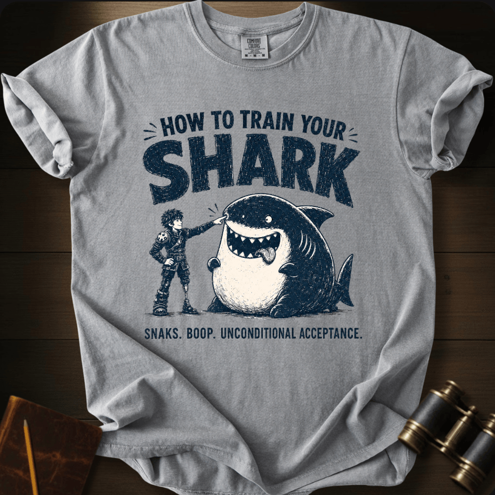 How To Train Your Shark - T-shirt