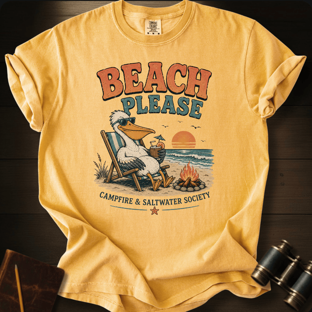 Beach Please T-shirt