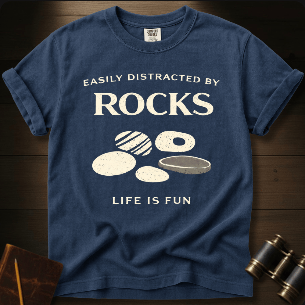 Distracted by Rocks T-shirt
