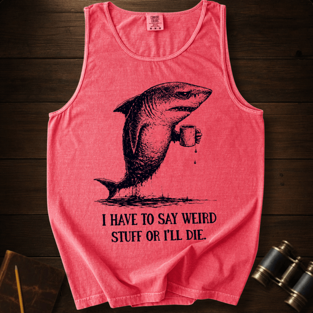 I Say Weird Stuff Tank Top