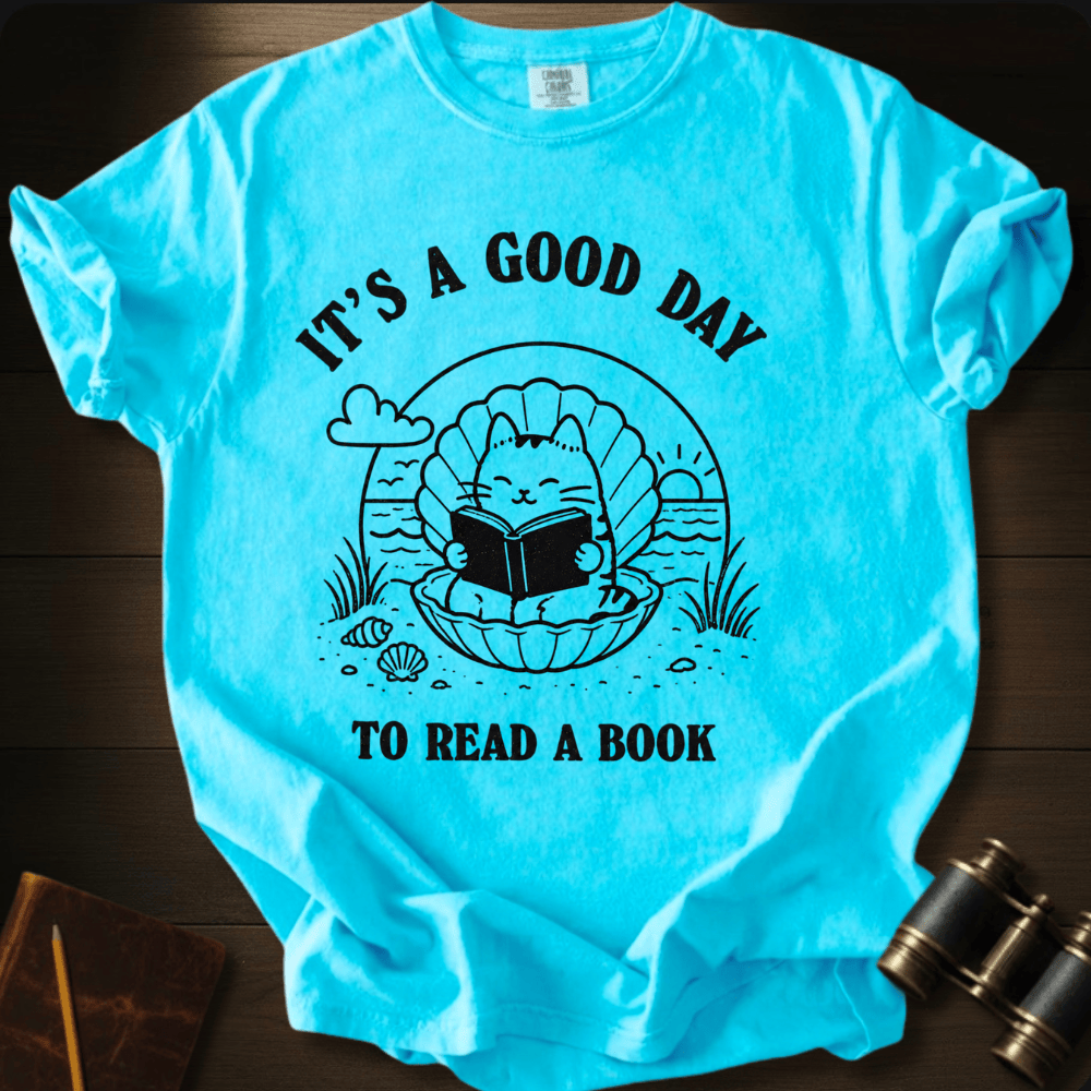 A Good Day To Read- T-shirt