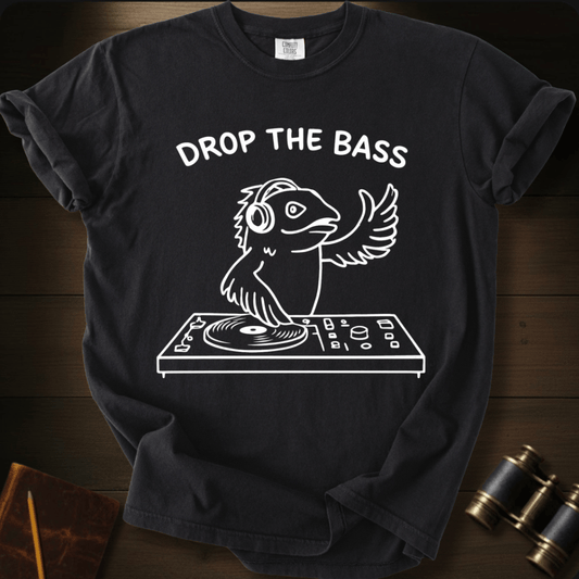 Drop the Bass T-shirt